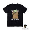 Baby Yoda Drinking Soup T-Shirt