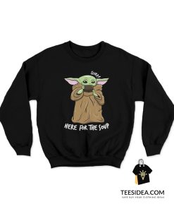 Baby Yoda Drinking Soup Sweatshirt