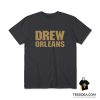 Drew Orleans T-shirt For Womens Or Mens