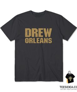 Drew Orleans T-shirt For Womens Or Mens