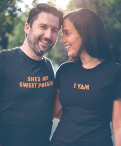 She's My Sweet Potato I YAM Matching Couples