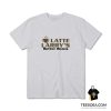 Latte Larry's Better Beans Logo T-shirt