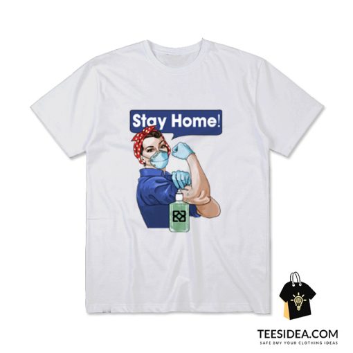 Stay At Home You Can Do It T-Shirt