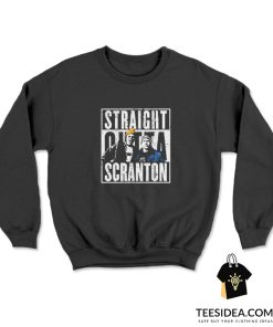 Straight Outta Scranton Lazy Scranton Sweatshirt