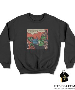 Thor Planet Hulk Gladiator Meme Poster Sweatshirt