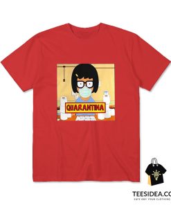 Tina Burger Quarantina Toilet Paper T-Shirt