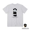 Tombstone Forgive Me If I Don't Shake Hands Mask T-Shirt