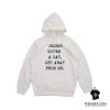 Unless You're A Cat Get Away From Me Hoodie
