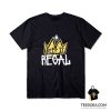 Keep In It Regal T-Shirt