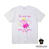 Princess Peppa Pig You Must Bow To Me T-Shirt