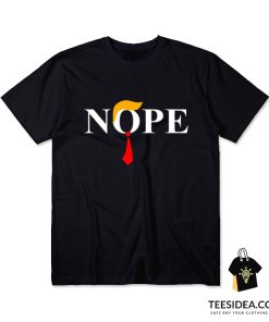 Nope Donald Trump T-Shirt
