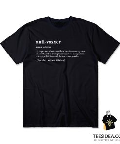 Anti Vaxxer Meanings T-Shirt