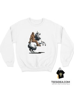 Bigfoot Riding A Unicorn Sweatshirt