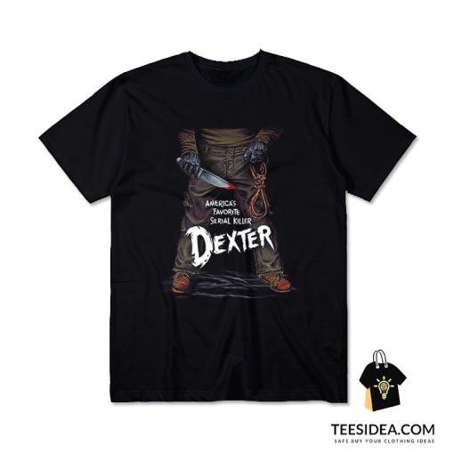 Dexter America's Favorite Serial Killer T-Shirt