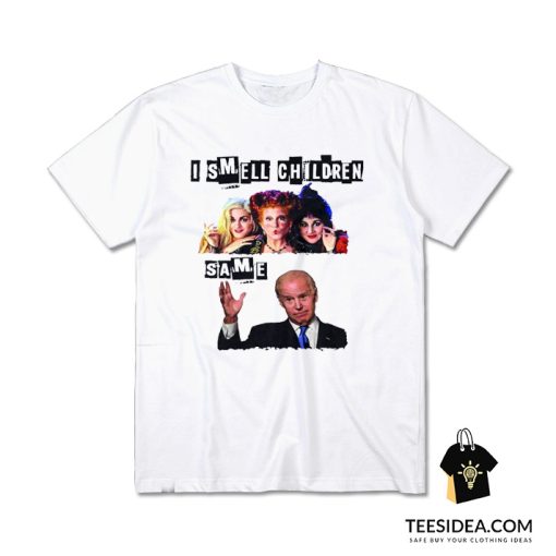 Hocus Pocus Joe Biden - I Smell Children T-Shirt