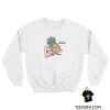 Pizza Pineapple No One Needs To Know Sweatshirt