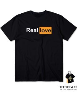 Real Love Pornhub Logo T-Shirt