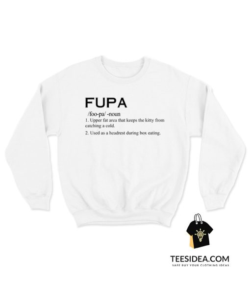Fupa Definition Sweatshirt
