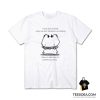 I Come From A Family Where We Don't Talk About Our Feelings T-Shirt