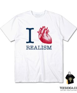 I Heart Realism T-Shirt