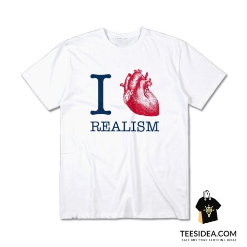 I Heart Realism T-Shirt