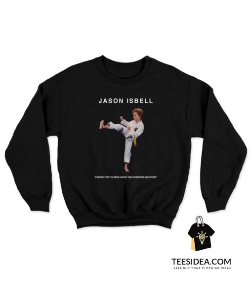 Jason Isbell No Haters Sweatshirt