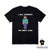 Minecraft I Will Eliminate The Middle Class Herobrine T-Shirt