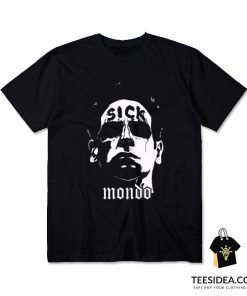 Sick Mondo T-Shirt