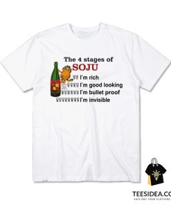 The 4 Stages Of Soju T-Shirt