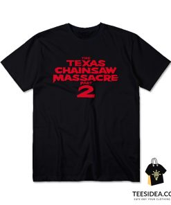 The Texas Chainsaw Massacre 2 T-Shirt