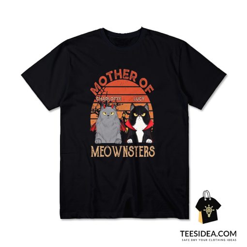 Charlotte And Lucy Mother Of Meownsters T-Shirt