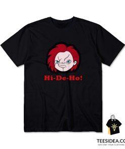 Hi De Ho! Chucky T-Shirt