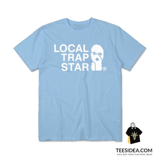 Local Trap Star T-Shirt