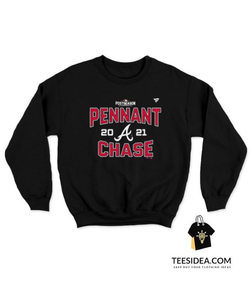 Postseason Atlanta Braves Pennant Chase 2021 Sweatshirt