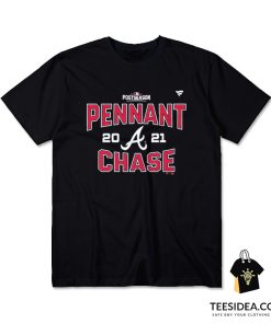 Postseason Atlanta Braves Pennant Chase 2021 T-Shirt
