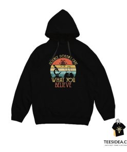 Science Doesn't Care What You Believe Vintage Hoodie