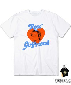 The Driver Era Ross' Girlfriend T-Shirt