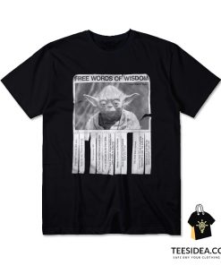 Star Wars Yoda Poster Words Of Wisdom T-Shirt