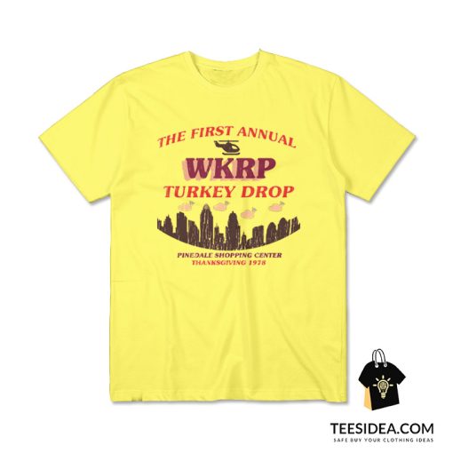 The First Annual WKRP Turkey Drop Pinedale Shopping Center Thanksgiving 1978 T-Shirt
