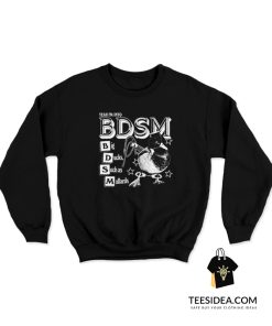 Yeah I'm Into BDSM Big Duck Such as Mallards Sweatshirt