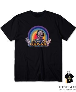 Friend Of Garak T-Shirt