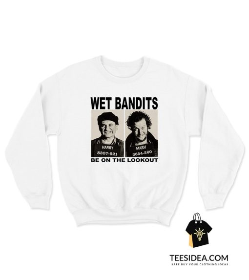 Home Alone Wet Bandits Sweatshirt
