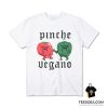 Pinche Vegano - Cholo Veggies T-Shirt