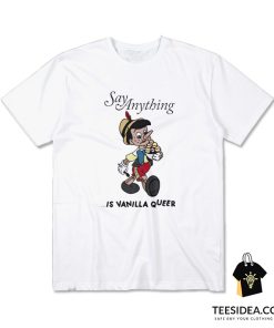 Say Anything - Vanilla T-Shirt