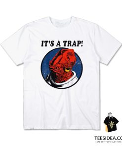 Star Wars Admiral Ackbar IT'S A TRAP T-Shirt