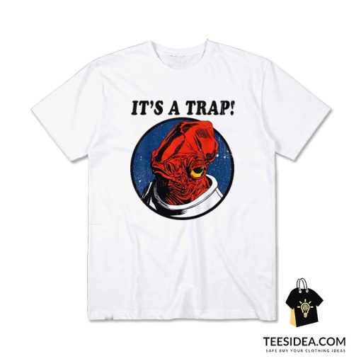 Star Wars Admiral Ackbar IT'S A TRAP T-Shirt