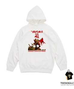 Medicare For All Democratic Socialists Of America Hoodie