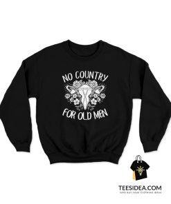 No Country For Old Men Uterus Sweatshirt