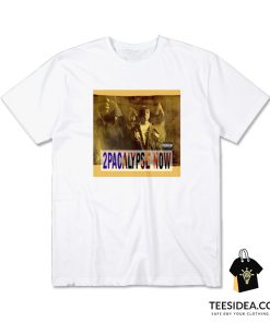 2Pacalypse Now Album Cover T-Shirt