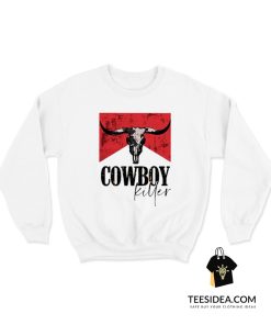 Cowboy Killer Sweatshirt
